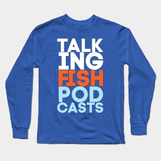 Talking Fish Text with front apparel detail Long Sleeve T-Shirt